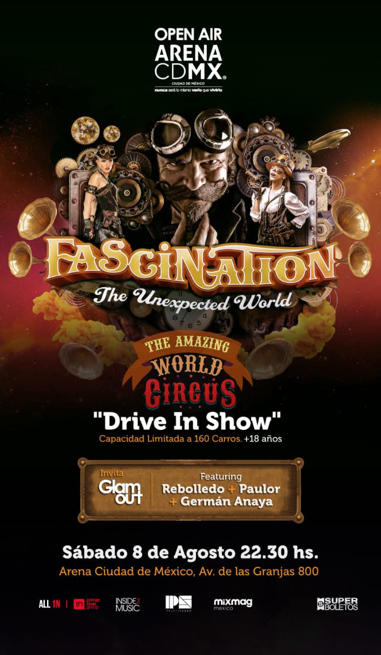 CIRCO PARA ADULTOS Y MÚSICA ELECTRÓNICA LLEGAN A LA ARENA CIUDAD DE MÉXICO