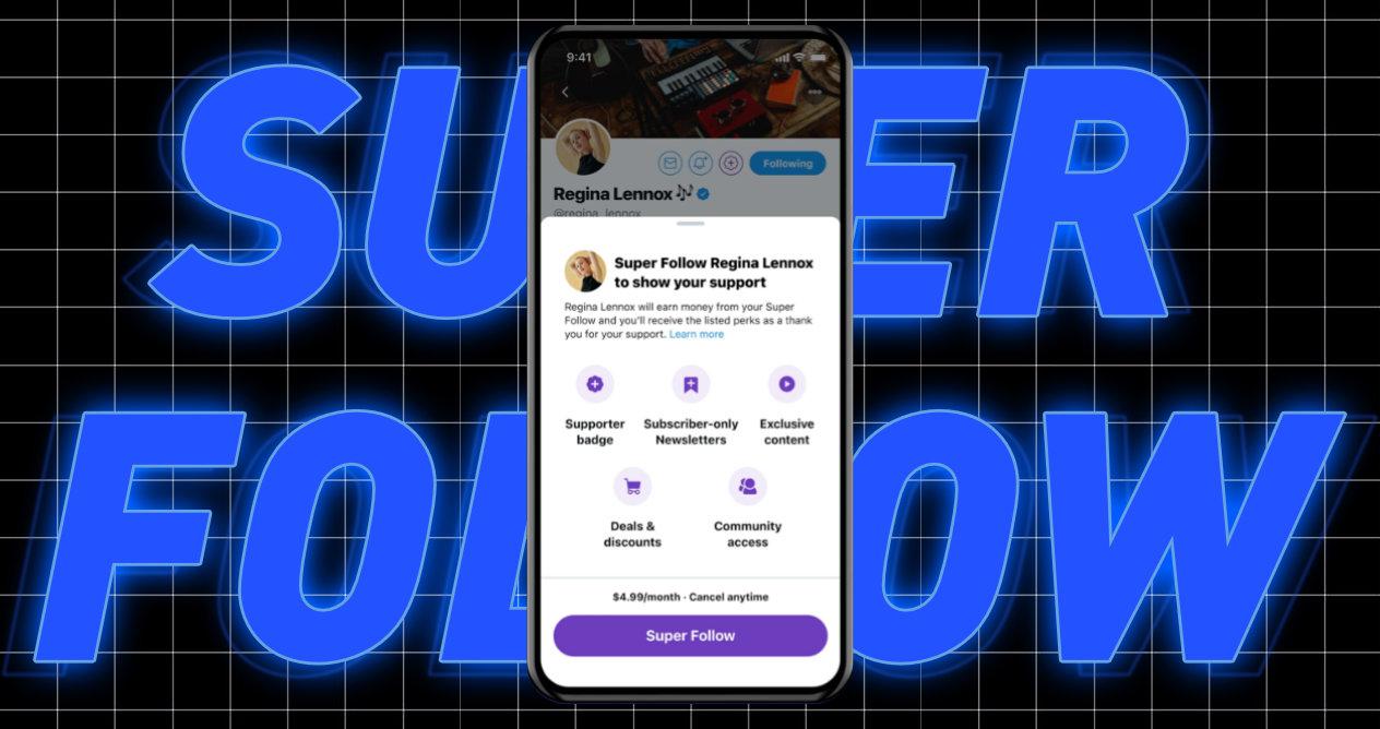 Twitter lanzará el ‘Super Follow’
