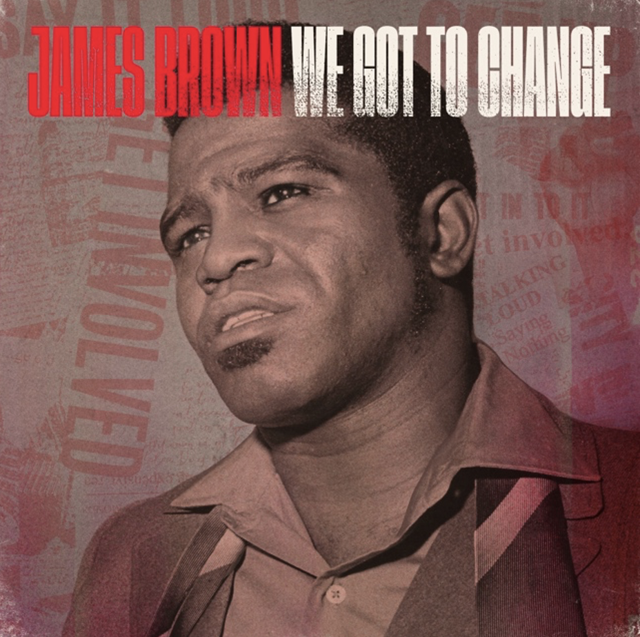 UMe estrenará We Got To Change canción inédita de James Brown