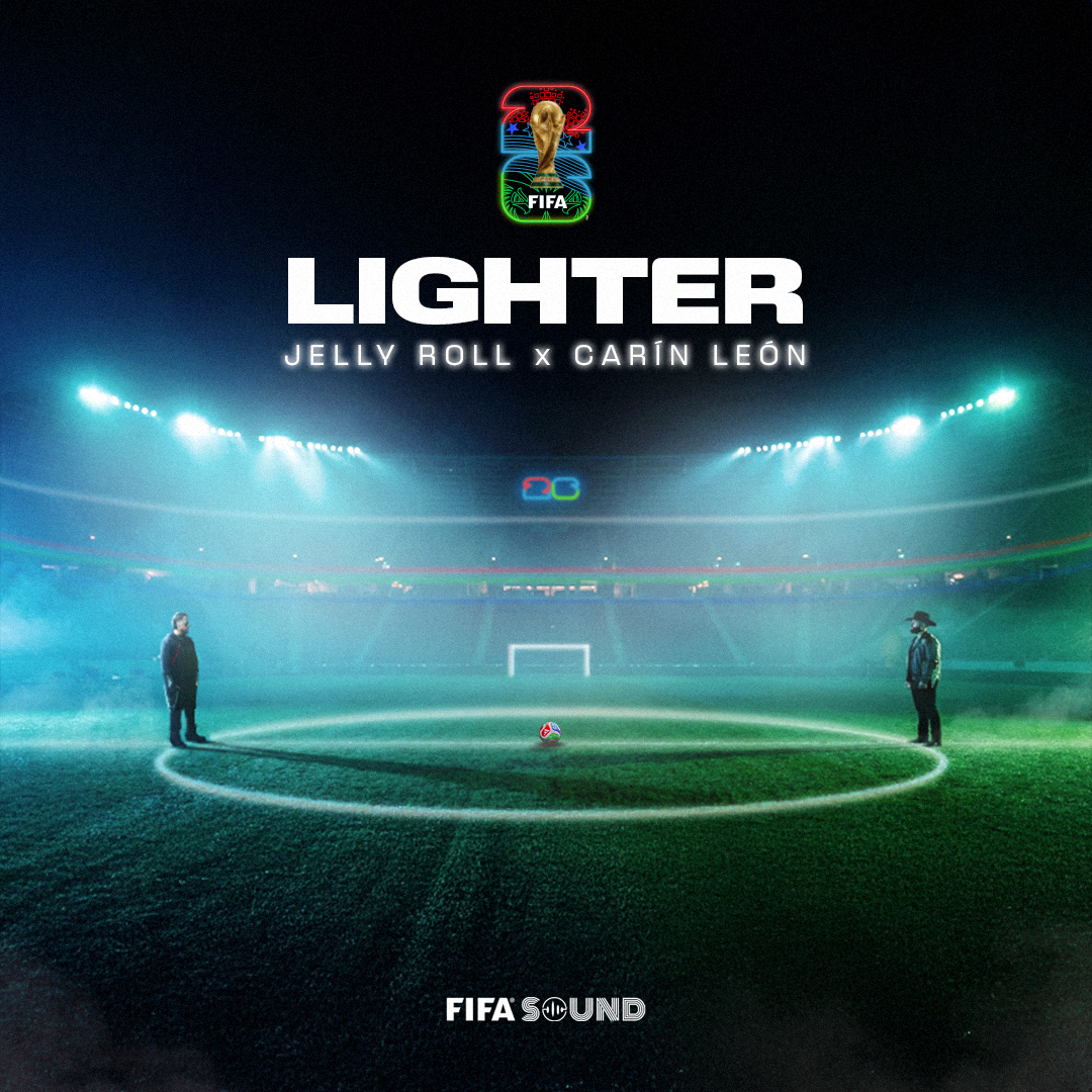 EL ÁLBUM DE LA COPA MUNDIAL DE LA FIFA 2026™ ARRANCA CON LIGHTER, DE JELLY ROLL Y CARÍN LEÓN, PRODUCIDO POR CIRKUT