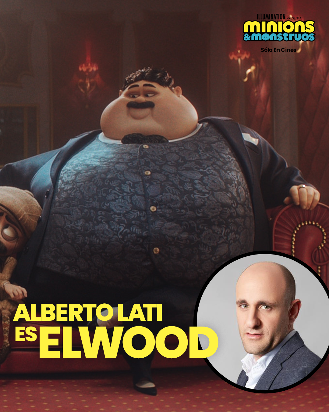 ALBERTO LATI DEBUTA EN EL DOBLAJE DE MINIONS & MONSTRUOS, QUE LLEGA A LOS CINES EL 1 DE JULIO
