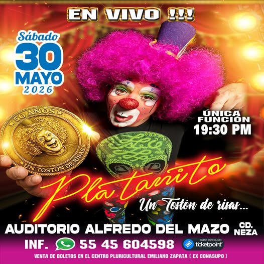 PLATANITO DESEMBARCA EN NEZAHUALCÓYOTL CON LA MONUMENTAL GIRA UN TOSTÓN DE RISAS