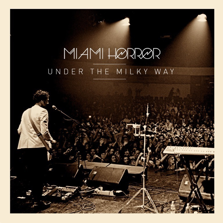 Miami Horror presenta Under The Milky Way - cover a The Church
