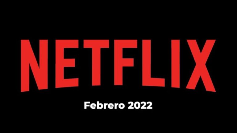 ESTRENOS NETFLIX febrero 2022