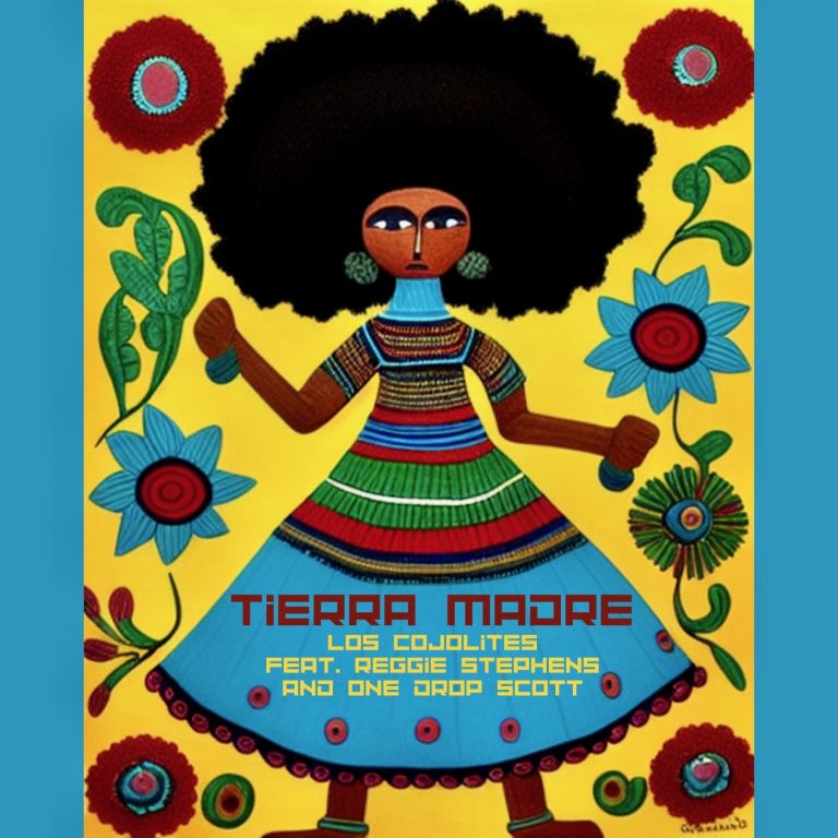 REGGIE STEPHENS + LOS COJOLITES - TIERRA MADRE COVER