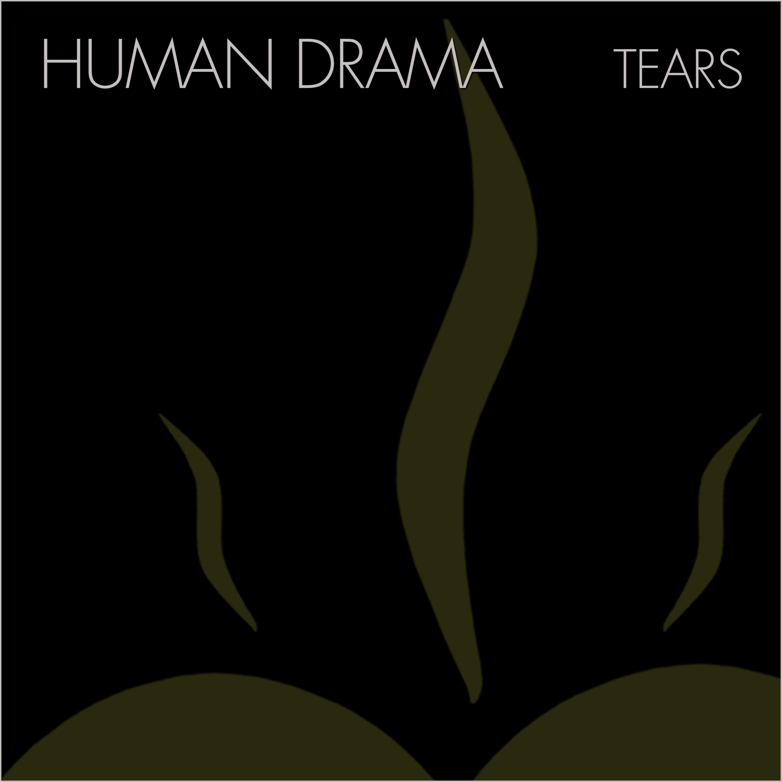 HUMAN DRAMA- TEARS- PORTADA