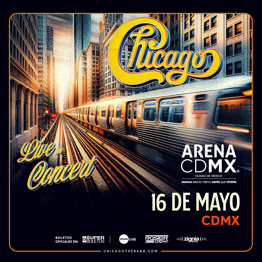 CHICAGO regresa a la Arena ciudad de México