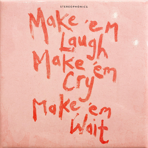 Stereophonics anuncia los detalles de su nuevo álbum 'Make 'em Laugh, Make 'em Cry, Make 'em Wait'