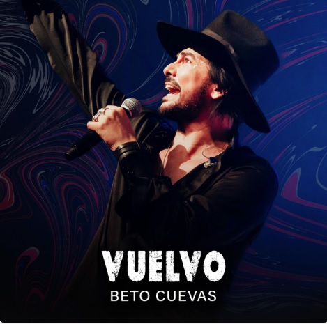 Beto Cuevas reimagina su icónico éxito Vuelvo