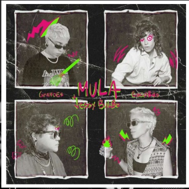 MULA lanza “Grandes Escobas” junto a Jessy Bulbo