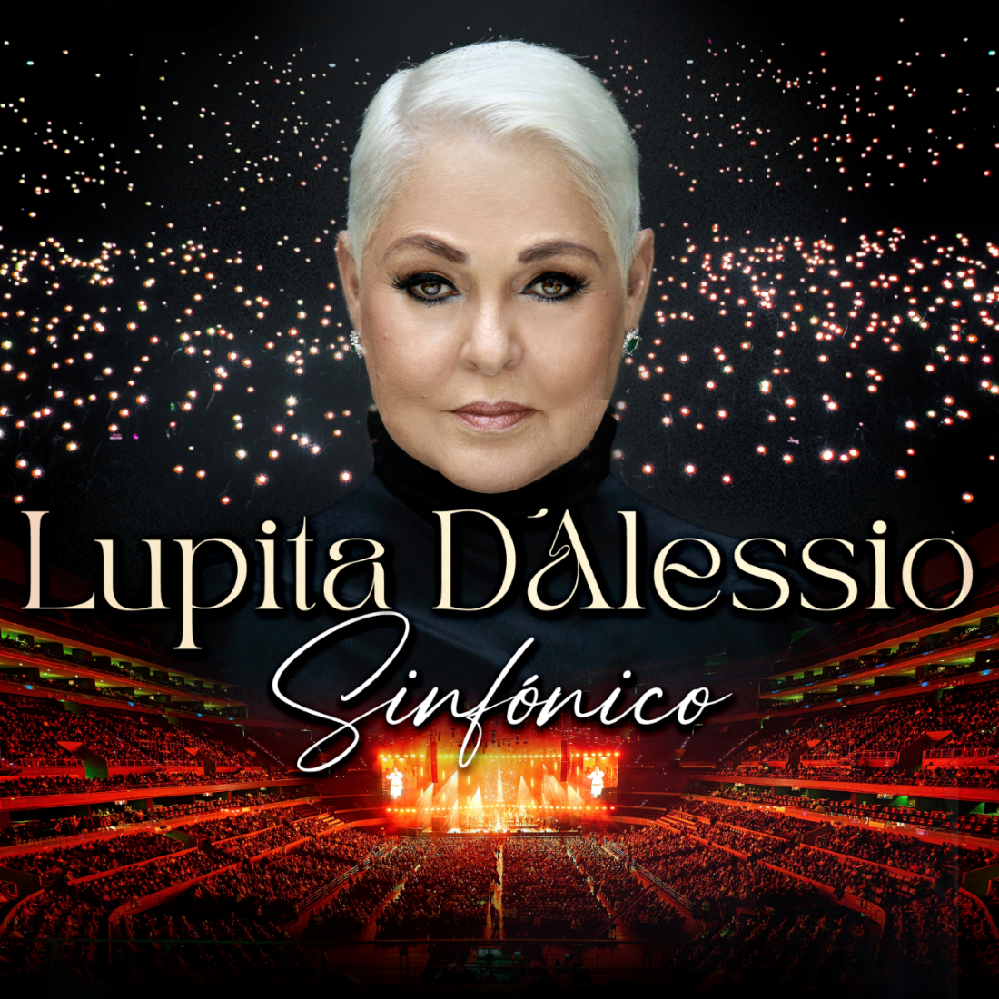Lupita D’Alessio Sinfónico, Una noche, una voz, una leyenda.