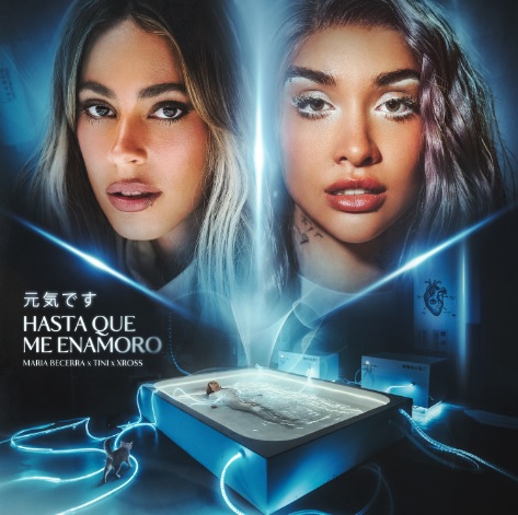 MARIA BECERRA AND TINI JOIN FORCES ON ‘HASTA QUE ME ENAMORO