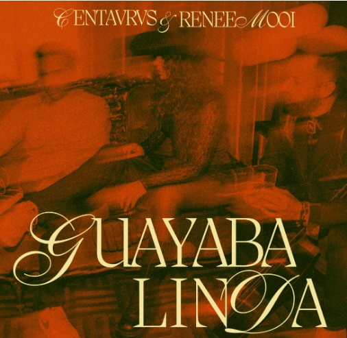 Centavrvs y Renee Mooi presentan “Guayaba Linda”