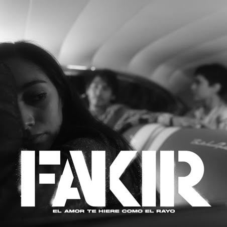 FAKIR PRESENTA EL AMOR TE HIERE COM EL RAYO