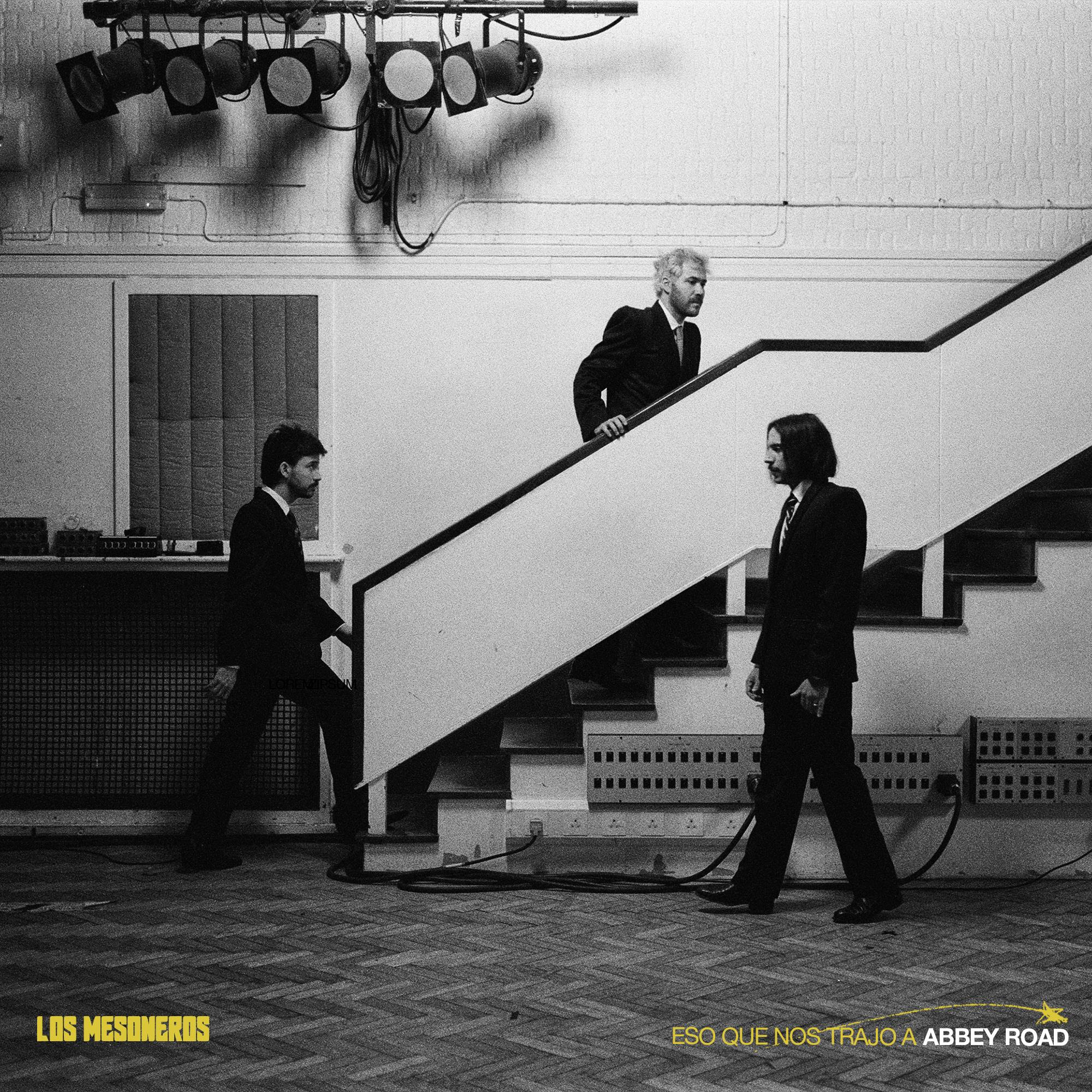 LOS MESONEROS PRESENTAN ESO QUE NOS TRAJO ABBEY ROAD