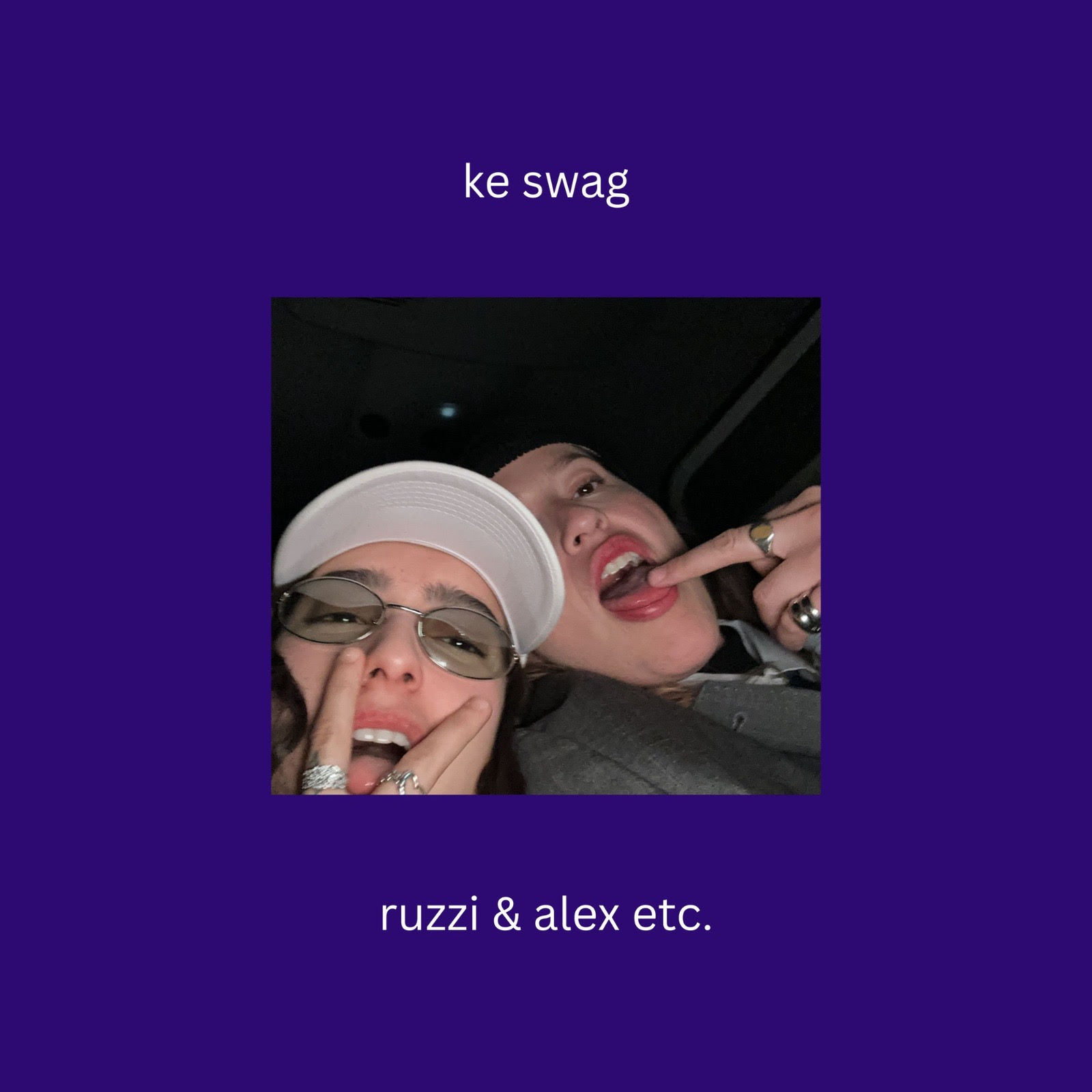 ke swag ruzzi alex etc