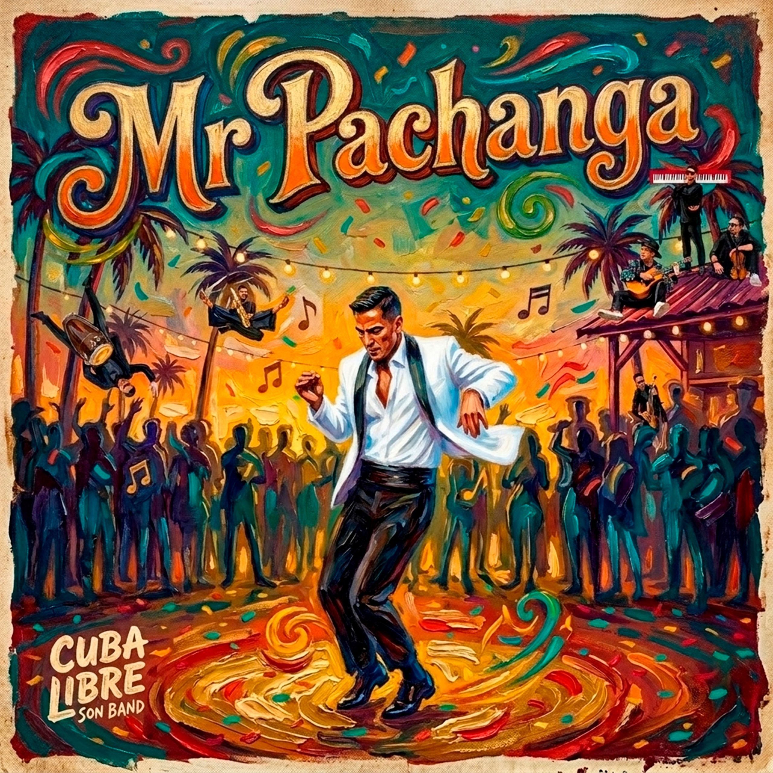 Mr. Pachanga Cuba Libre Son Band