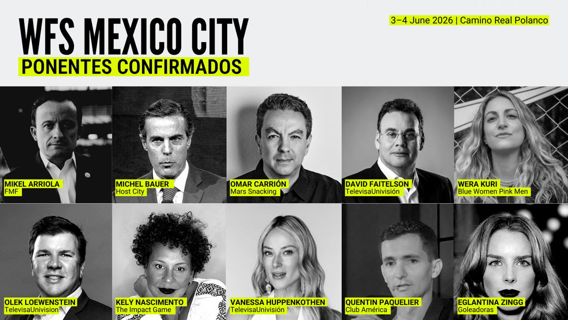 Sports Week Mx y World Football Summit anuncian los primeros ponentes de WFS Mexico City 2026